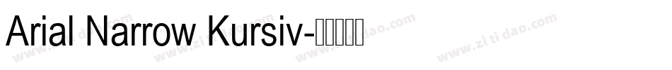 Arial Narrow Kursiv字体转换
